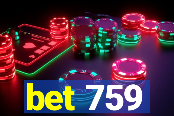 bet 759